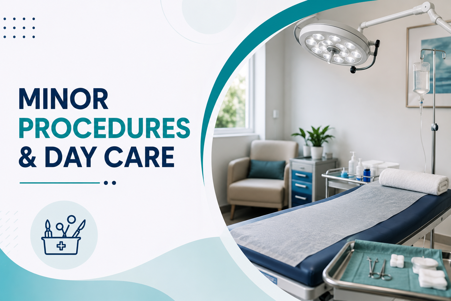 Minor Procedures & Day Care